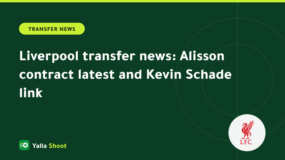 Illustrated cover of goalkeeper Alisson Becker and forward Kevin Schade with a Liverpool transfer theme